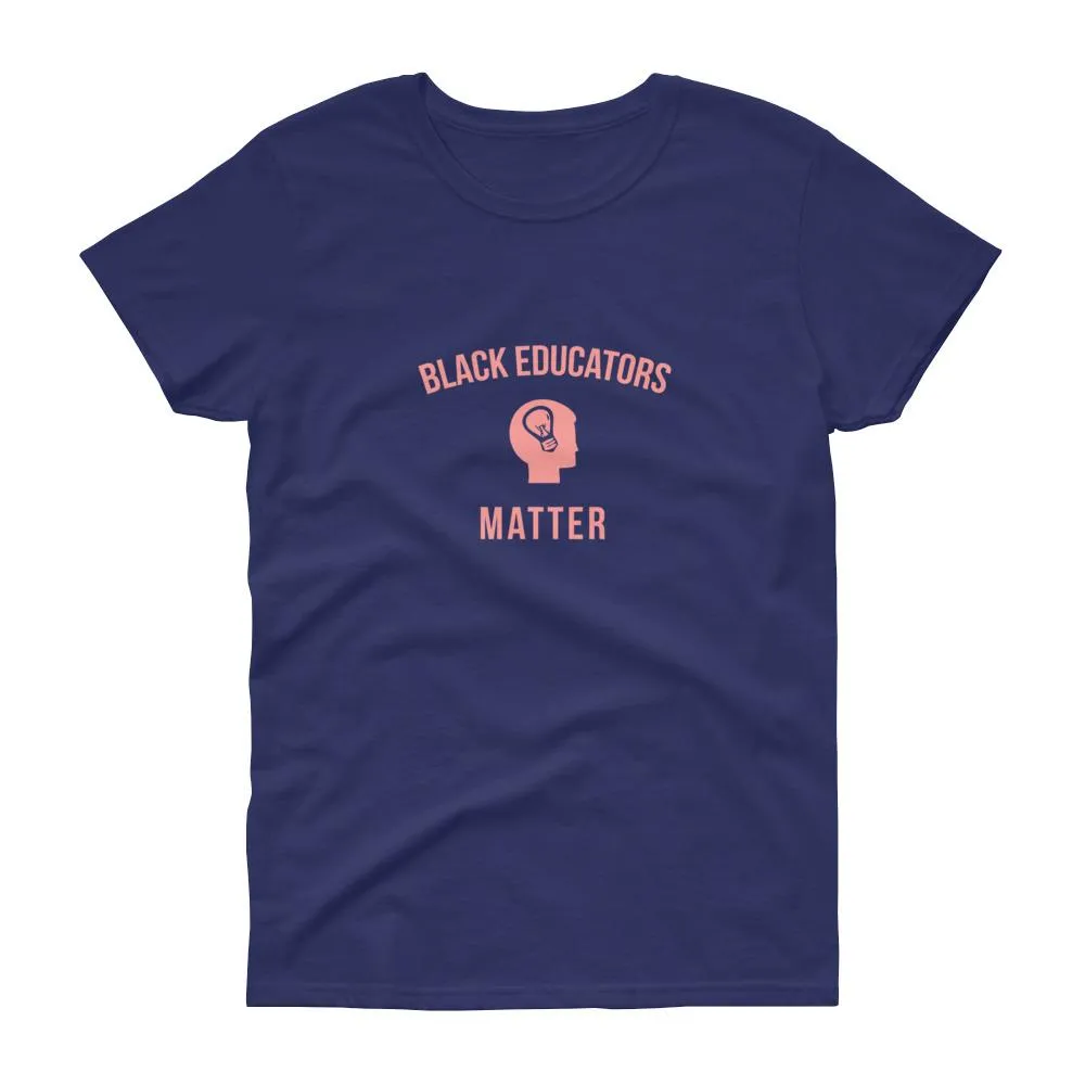 Black Educators Matter - Women's short sleeve t-shirt